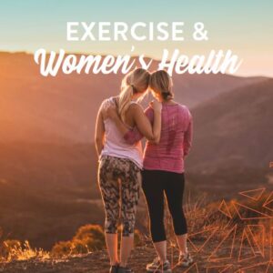 Ejercicio y Salud de la Mujer